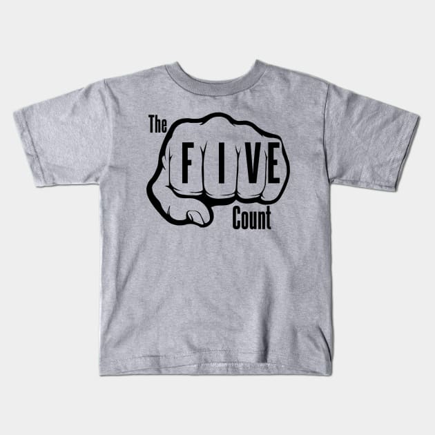 The Five Count Black Logo Kids T-Shirt by thefivecount